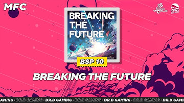 BREAKING THE FUTURE BSP MFC DDR WORLD 2025