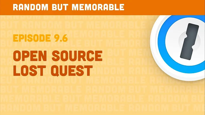 Random but Memorable  Episode 9.6: Open Source Los...