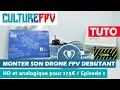 Monter son drone fpv dbutant et analogique pour moins de 175  episode 14
