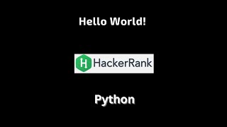 Detailed Hello world ! Hackerrank solution by Python problem Profile