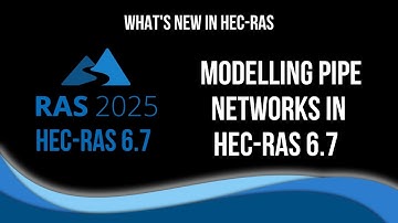 Modelling Pipe Networks in HEC-RAS 6.7