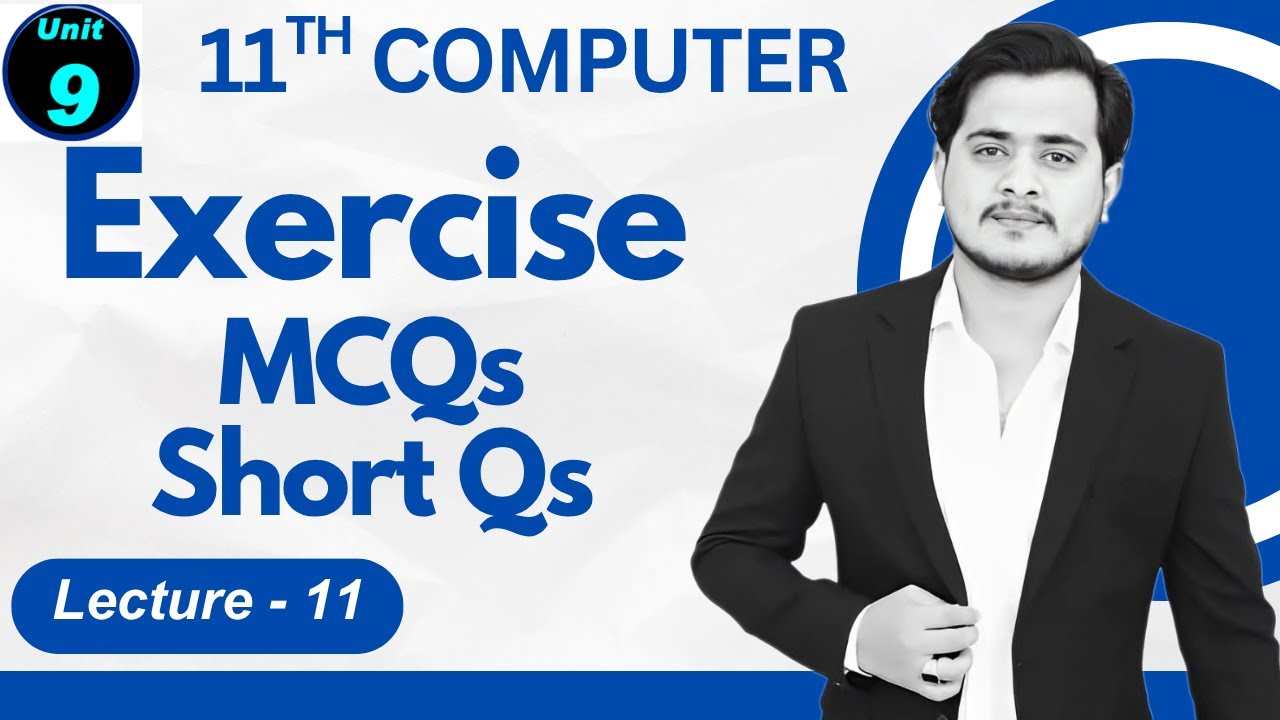 11th Computer - Chapter 9 Exercise MCQs and Short Questions Explained ...