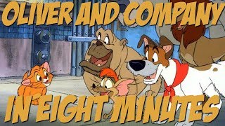 Oliver And Company In Eight Minutes