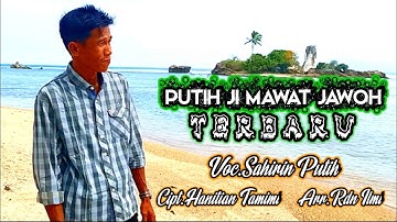 Dangdut Lampung Terbaru || PUTIH JI MAWAT JAWOH || Cipt.Hanitian Tamimi