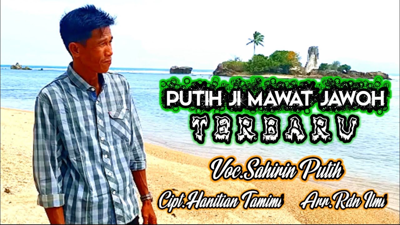 Dangdut Lampung Terbaru || PUTIH JI MAWAT JAWOH || Cipt.Hanitian Tamimi
