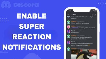 How To Enable And Turn On Super Reaction Notifications On Discord App