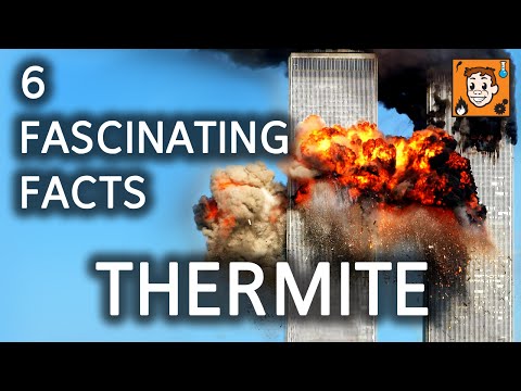 6 Fascinating Facts About Thermite