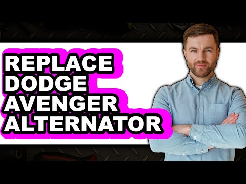 How to Replace Dodge Avenger Alternator - Easy Guide