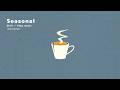 フリーBGM 『Seasonal』【いつもの暮らし / cafe music / チル / 心地良い / ローファイ】