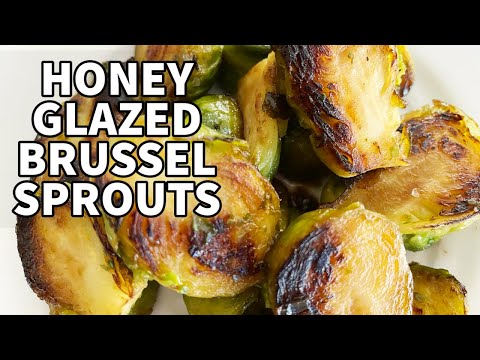 How To Make HONEY GLAZED BRUSSEL SPROUTS | Holiday Side Dish | Chef and More | Made From Scratch