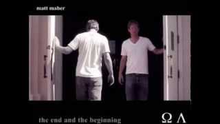 Watch Matt Maher The End And The Beginning video