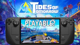 Tides of Tomorrow is just about playable on the Steam Deck