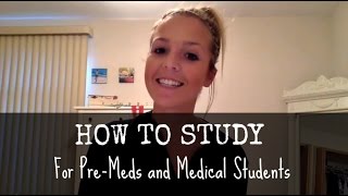 How to study as a premed and in medical school