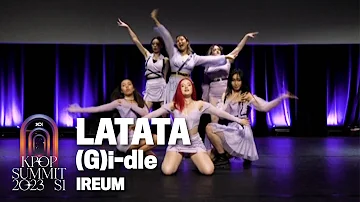 28. LATATA - (G)i-dle | IREUM |  Kpop Summit 23 S1 Day Show