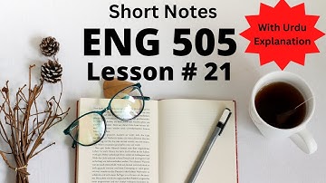 Eng 505 Lesson 21, Important questions, Virtual University Lectures in Urdu and Hindi