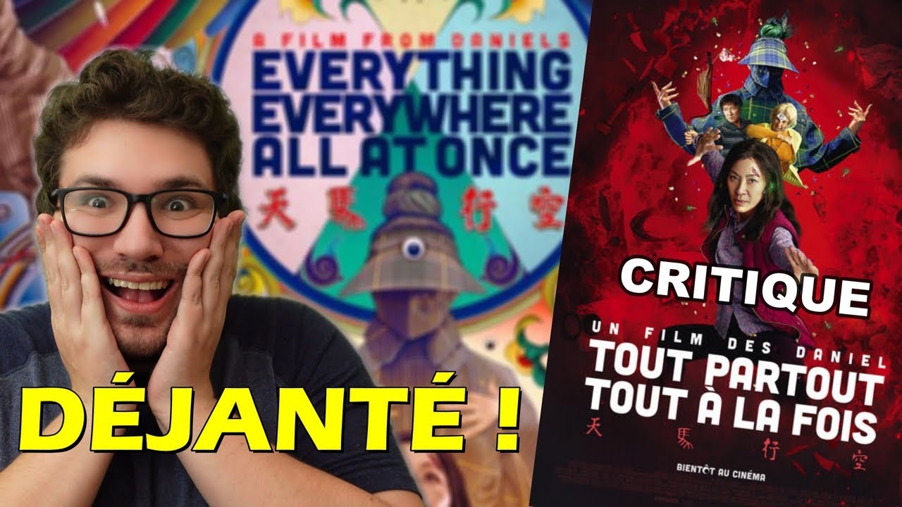EVERYTHING EVERYWHERE ALL AT ONCE (TOUT PARTOUT TOUT À LA FOIS