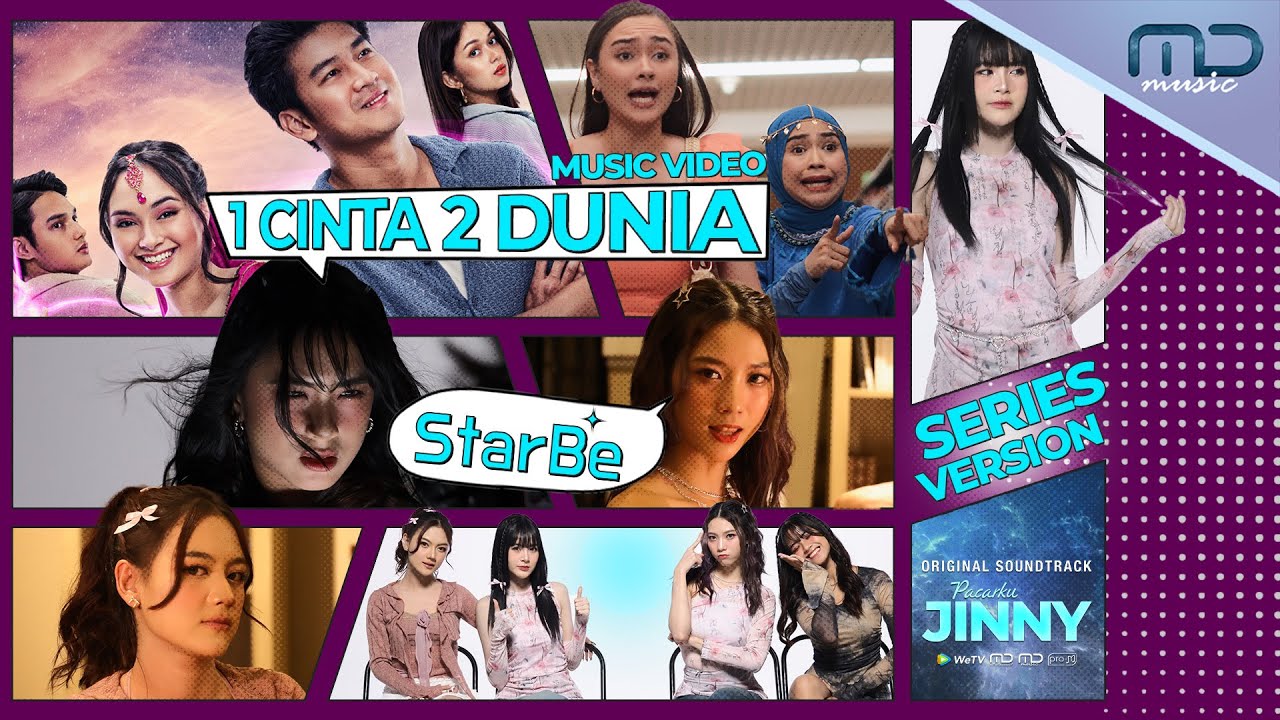 StarBe - 1 Cinta 2 Dunia (Official Music Video: Series Version) | OST. WeTV Original Pacarku Jinny
