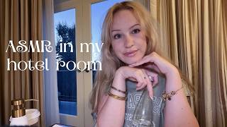 Travel & Holiday | ASMR and yap with things in my hotel room