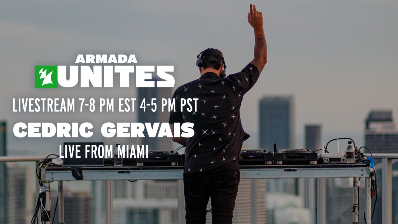 Cedric Gervais live from Miami || Armada Unites Livestream - YouTube