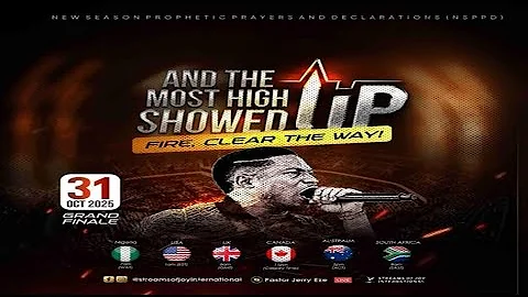 AND THE MOST HIGH SHOWED UP - FIRE CLEAR THE WAY [GRAND FINALE] || NSPPD || 31ST OCTOBER 2025
