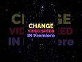 Change Video Speed in Premiere Pro ⚡- easy &amp; fast #premiereprotutorial #videospeed #tutorial