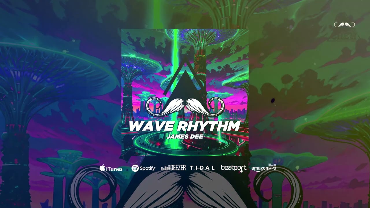 James Dee - Wave Rhythm (Original Mix) [MUSTACHE CREW RECORDS] (Mastering Ink)