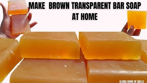 HOW TO MAKE GHANA BROWN SOAP | HOW TO MAKE TRANSPARENT BAR SOAP #Soap