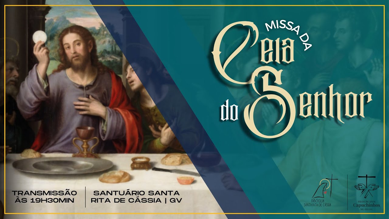 Celebração da Ceia do Senhor e Instituição da Eucaristia | Quinta-feira ...