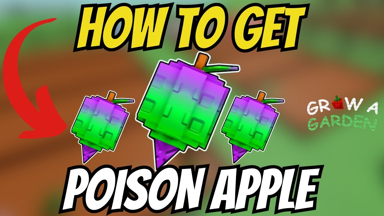 How To GET POISON APPLE In Grow A Garden! [NEW UPDATE]