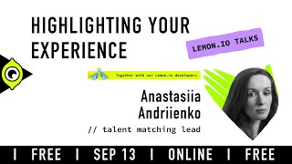 Lemon.io CV Master talk: Highlighting Your Experience with Lemon.io