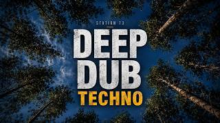 Deep Dub Techno — Station 73