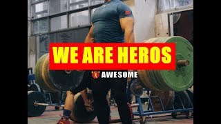 all weightlifters are heros