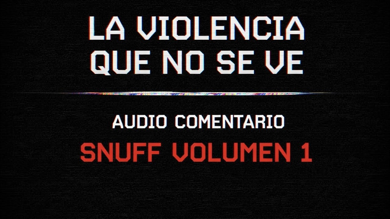 The Unseen Violence: Suggesting Terror Without Showing | SNUFF VOLUME 1 – Audio Commentary