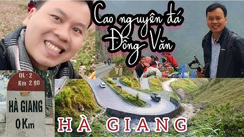 Vượt 2000km đến HÀ GIANG thử cảm giác Thót tim trên cao nguyên đá Đồng Văn | Quốc Dũng Channel