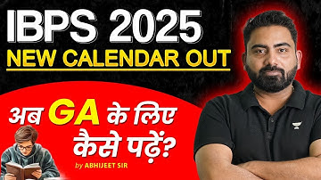 How to Prepare for General Awareness after the New IBPS 2025 Calendar | By Abhijeet Sir