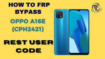OPPO A16e (CPH2421) Frp Bypass Android 11 Update || Google Account Bypass Without Pc