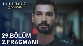 Hudutsuz Sevda 29. Bölüm 2. Fragmanı | İNTİKAM