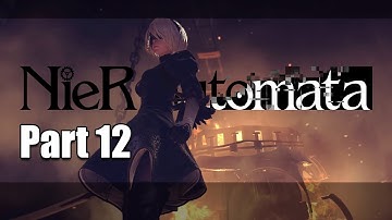 NieR: Automata Walkthrough Part 12 | Abandoned Factory Escape