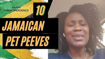 Jamaican Celebrations|10 Pet Peeves only Jamaicans can understand