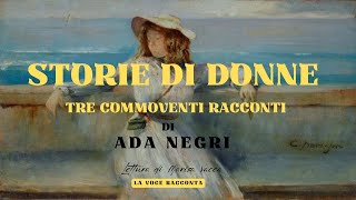 Ada Negri - Storie Di Donne - Le solitarie - voce di Marisa Vacca - La Voce Racconta screenshot 4