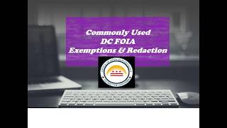 Commonly Used D C  FOIA Exemptions & Redaction