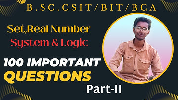 Set,Real Number System & Logic  | 100 Most important questions | Part-II |