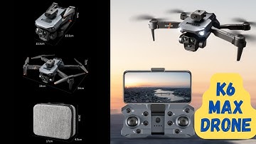 K6 Max Drone