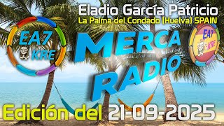 MercaRadio Edición 21 de Septiembre de 2025 📻 7 190 Khz 📻 EA7KRE 📻 Página Oficial