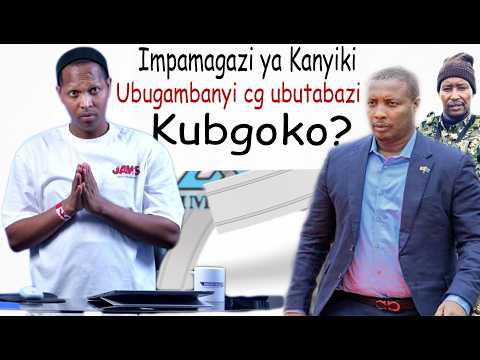 GUSUBIZA NO GUHISHURA UBUGAMBANYI BGA FREDDY KANYIKI../IBINYOMA BIRIMBUYE ABA NYAMULENGE BZA MRDP...