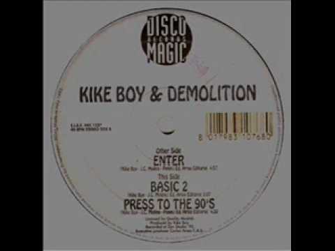 Kike boy & Demolition   Enter
