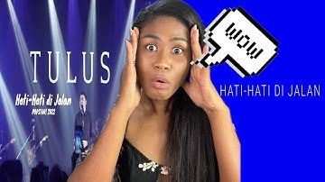 TULUS - Hati-Hati di Jalan (Official Lyric Video) & Live | Reaction