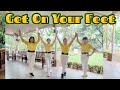 Get On Your Feet -Line Dance