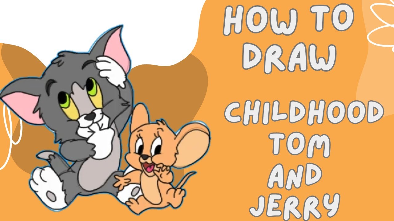 How to draw childhood tom and jerry step by step - YouTube