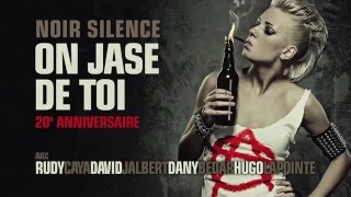 Noir Silence - On Jase de toi (20e anniversaire) chords